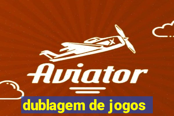 dublagem de jogos